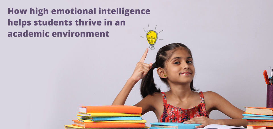 how-high-emotional-intelligence-helps-students-thrive-in-an-academic-environment