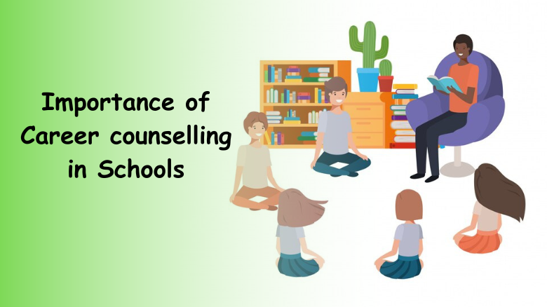 Importance of Career counselling in Schools