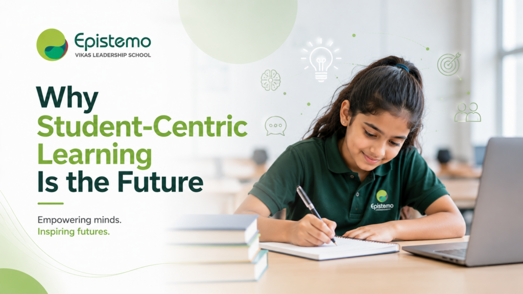 Why Student Centric Learning is the Future