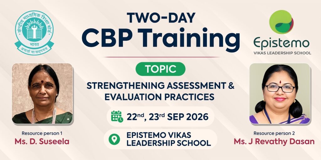 Epistemo Vikas Leadership School Hosts Two-Day CBSE Capacity Building Programme on Strengthening Assessment and Evaluation Practices